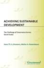 Image for Achieving sustainable development: the challenge of governance across social scales