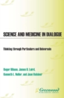 Image for Science and medicine in dialogue: thinking through particulars and universals