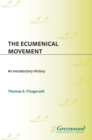 Image for The ecumenical movement: an introductory history : no. 72