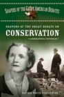 Image for Shapers of the great debate on conservation: a biographical dictionary