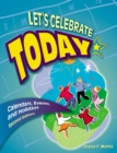 Image for Let&#39;s celebrate today: calendars, events, and holidays