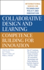 Image for Collaborative design and learning: competence building for innovation