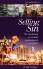 Image for Selling sin: the marketing of socially unacceptable products