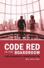 Image for Code red in the boardroom: crisis management as organizational DNA