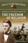 Image for Shapers of the great debate on the freedom of religion: a biographical dictionary