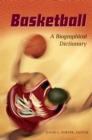 Image for Basketball: a biographical dictionary