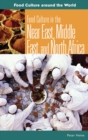 Image for Food culture in the Near East, Middle East, and North Africa: Peter Heine.
