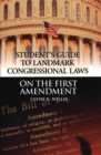 Image for Student&#39;s guide to landmark congressional laws on the First Amendment