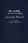 Image for The African-American male: an annotated bibliography : no. 39