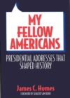 Image for My fellow Americans: presidential addresses that shaped history