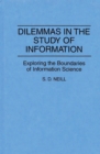 Image for Dilemmas in the study of information: exploring the boundaries of information science