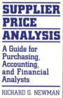 Image for Supplier price analysis: a guide for purchasing, accounting, and financial analysts.