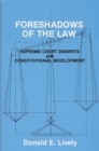 Image for Foreshadows of the law: Supreme Court dissents and constitutional development