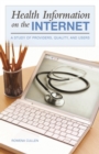 Image for Health information on the Internet: a study of providers, quality, and users