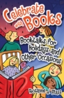 Image for Celebrate with books: booktalks for holidays and other occasions