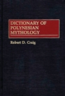 Image for Dictionary of Polynesian mythology