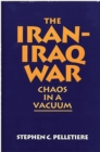 Image for The Iran-Iraq War: chaos in a vacuum
