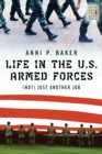 Image for Life in the U.S. Armed Forces: (not) just another job