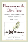 Image for Blossoms on the olive tree: Israeli and Palestinian women working for peace