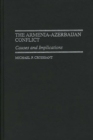 Image for The Armenia-Azerbaijan conflict: causes and implications