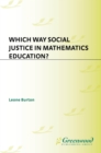 Image for Which way social justice in mathematics education?