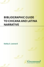 Image for Bibliographic guide to Chicana and Latina narrative : no. 31