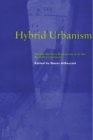 Image for Hybrid urbanism: on the identity discourse and the built environment