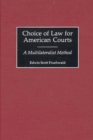Image for Choice of law for American courts: a multilateralist method