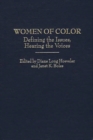 Image for Women of color: defining the issues, hearing the voices