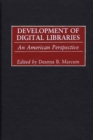 Image for Development of digital libraries: an American perspective