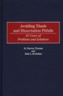 Image for Avoiding thesis and dissertation pitfalls: 61 cases of problems and solutions