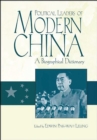 Image for Political leaders of modern China: a biographical dictionary