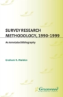 Image for Survey research methodology, 1990-1999: an annotated bibliography