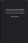 Image for Criminal belief systems: an integrated-interactive theory of lifestyles