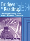 Image for Bridges to Reading, 3-6: Teaching Reading Skills with Children&#39;s Literature