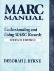 Image for MARC manual: understanding and using MARC records