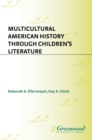 Image for Multicultural American History: Through Children&#39;s Literature