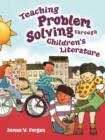 Image for Teaching problem solving through children&#39;s literature