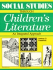 Image for Social studies through children&#39;s literature: an integrated approach