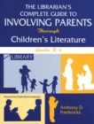 Image for The librarian&#39;s complete guide to involving parents through children&#39;s literature: grades K-6