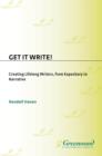 Image for Get It Write!: Creating Lifelong Writers from Expository to Narrative