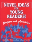 Image for Novel ideas for young readers!: projects and activities