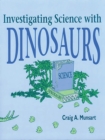 Image for Investigating science with dinosaurs