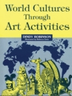 Image for World Cultures Through Art Activities