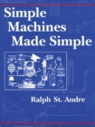 Image for Simple machines made simple
