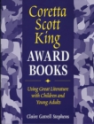 Image for Coretta Scott King Award books: using great literature with children and young adults