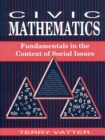 Image for Civic mathematics: fundamentals in the context of social issues