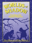 Image for Worlds of shadow: teaching with shadow puppetry