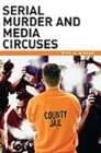 Image for Serial murder and media circuses