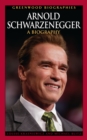 Image for Arnold Schwarzenegger: a biography